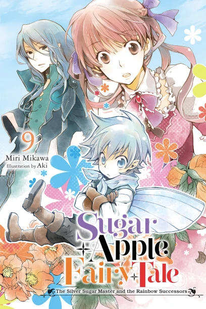 Light Novel Sugar Apple Fairy Tale, Vols. 1, 3–6, 8–9 Content: Fantasy, Romance